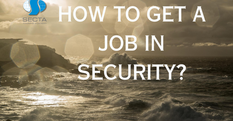 HOW TO GET A JOB IN SECURITY