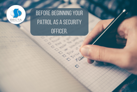 Before beginning your patrol as a security officer