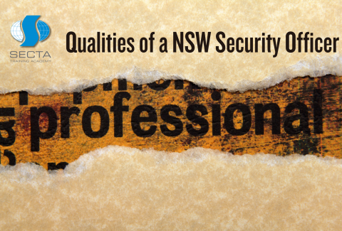 Qualities of a NSW Security Officer