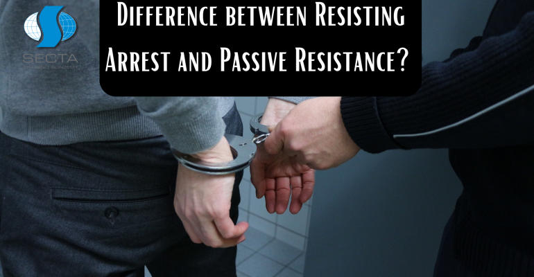 Difference between Resisting Arrest and Passive Resistance