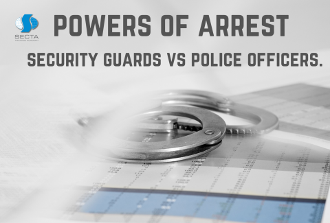 powers of arrest security guards and police officers.