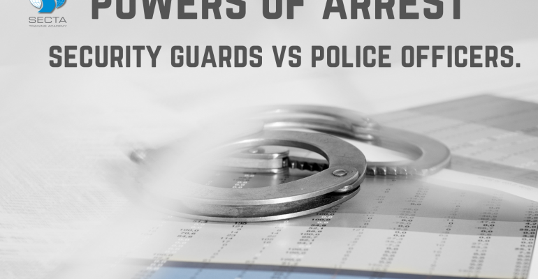 powers of arrest security guards and police officers.