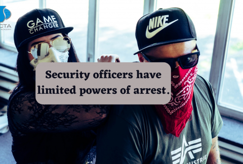 security officers have limited powers of arrest